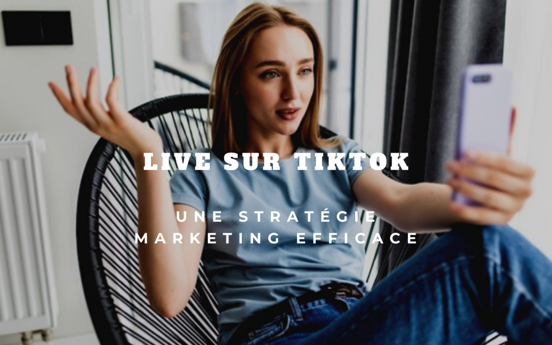 Intégrer TikTok à votre stratégie de marketing